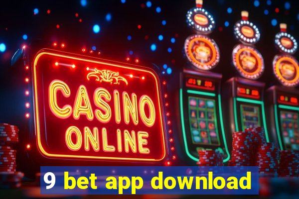9 bet app download